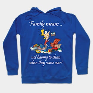 Family Means... Hoodie